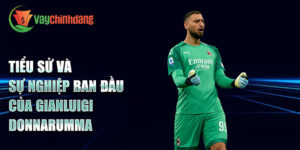 Tiểu sử và sự nghiệp ban đầu của gianluigi donnarumma