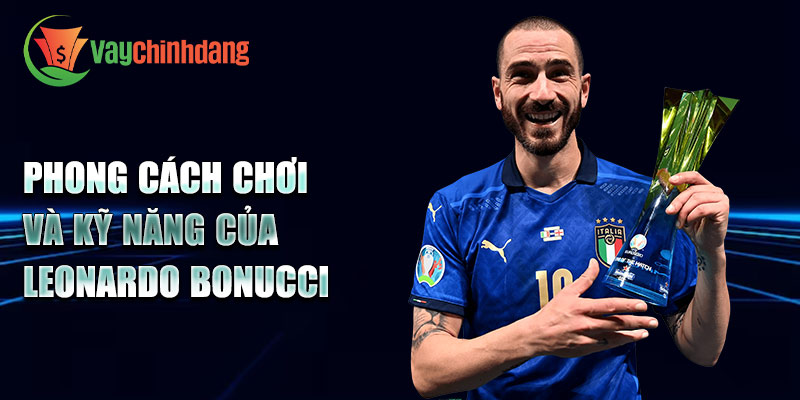 Phong cách chơi và kỹ năng của Leonardo Bonucci